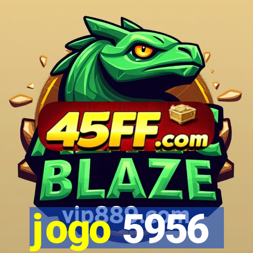 jogo 5956